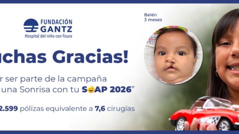 Fundación Gantz finaliza campaña “Asegura una Sonrisa con tu SOAP 2026” con el equivalente a 7,6 cirugías para pacientes con fisura labiopalatina